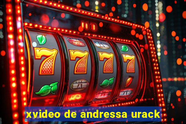 xvideo de andressa urack